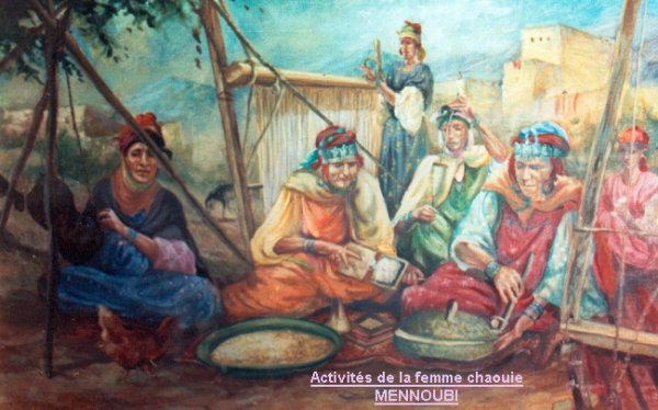 Peinture à l'huile : "Les activités des femmes chaouies" - Mennoubi - cliquer sur l'image pour l'agrandir